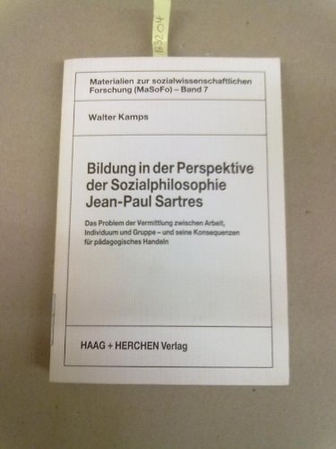 Bildung in der Perspektive der Sozialphilosophie Jean-Paul Sartres