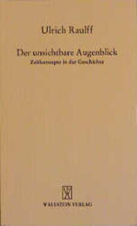Der unsichtbare Augenblick