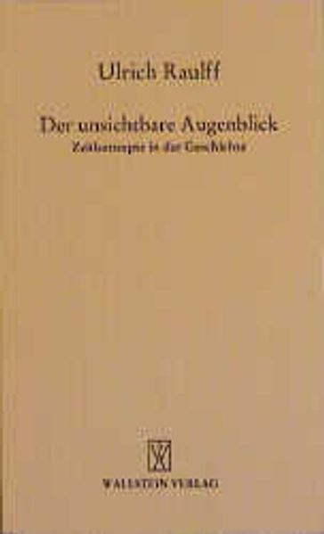 Der unsichtbare Augenblick