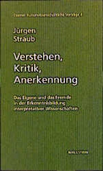 Verstehen, Kritik, Anerkennung
