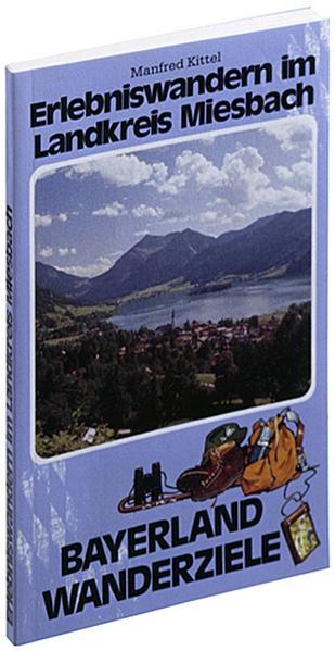 Erlebniswandern im Landkreis Miesbach