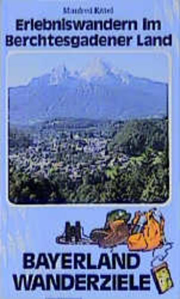 Erlebniswandern im Berchtesgadener Land
