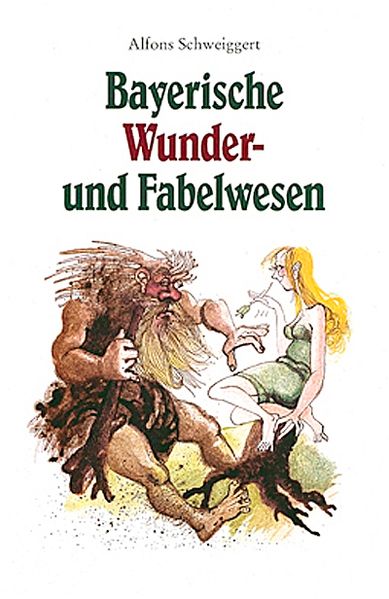 Bayerische Wunder- und Fabelwesen