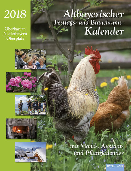 Altbayerischer Festtags- und Brauchtumskalender 2018