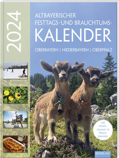 Altbayerischer Festtags- und Brauchtumskalender 2024