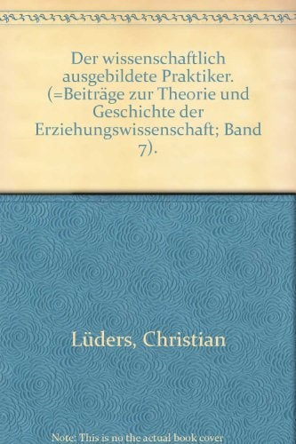 Der wissenschaftlich ausgebildete Praktiker