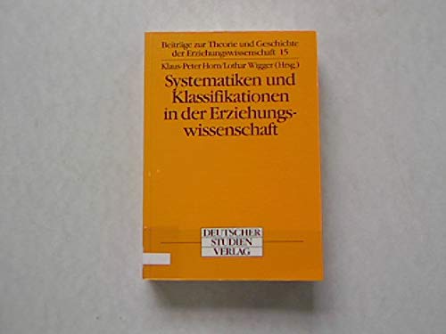 Systematiken und Klassifikationen in der Erziehungswissenschaft