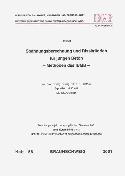 Spannungsberechnung und Risskriterien für jungen Beton - Methoden des iBMB