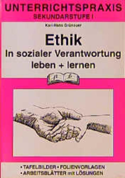 Ethik / In sozialer Verantwortung leben und lernen