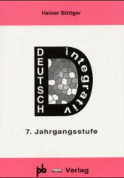 Deutsch integrativ 7. Jahrgangsstufe