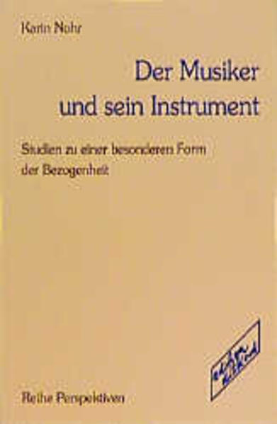Der Musiker und sein Instrument