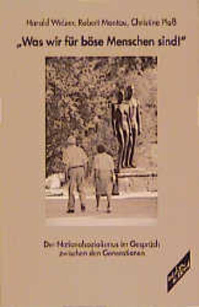 Was wir für böse Menschen sind