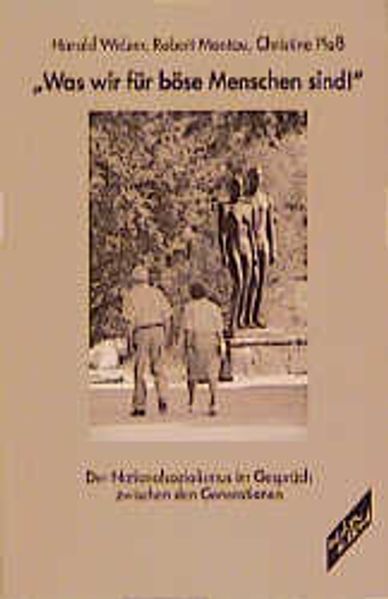Was wir für böse Menschen sind