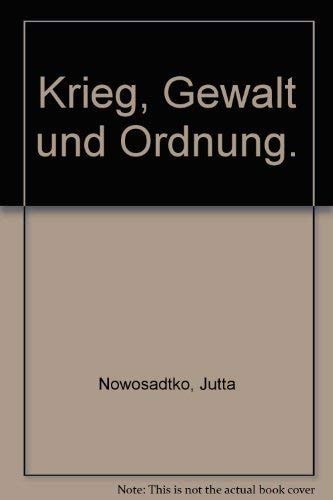 Krieg, Gewalt, Ordnung