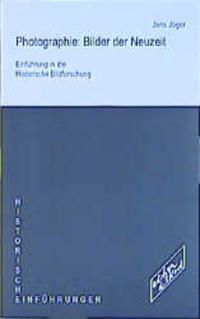 Photographie: Bilder der Neuzeit