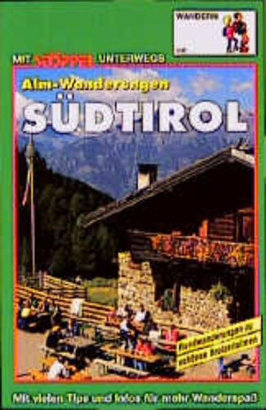 Südtirol Alm-Wanderungen