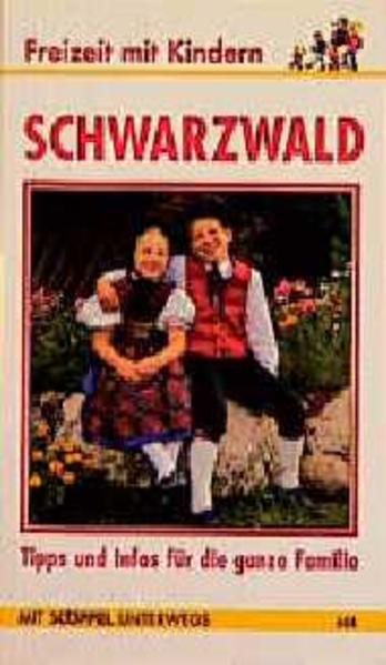 Schwarzwald. Freizeit mit Kindern