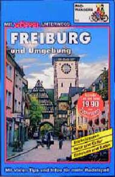Freiburg und Umgebung Radwandern