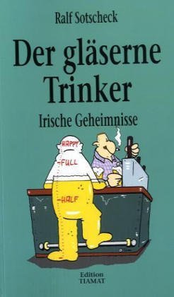 Der gläserne Trinker