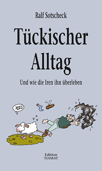 Tückischer Alltag