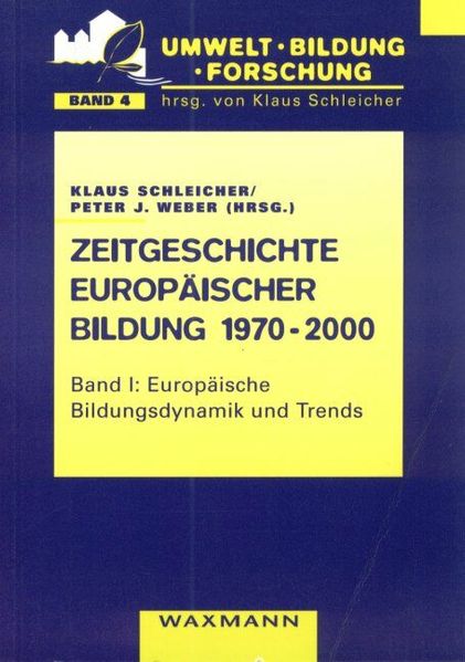 Zeitgeschichte europäischer Bildung 1970-2000