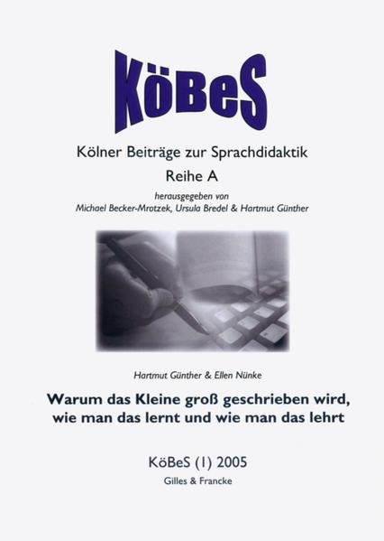 Warum das Kleine groß geschrieben wird, wie man das lernt und wie man das lehrt