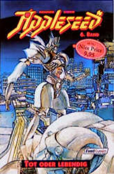 Appleseed / Tot oder lebendig