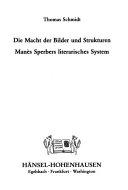 Die Macht der Bilder und Strukturen. Manès Sperbers literarisches System