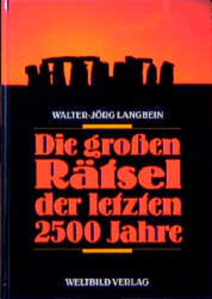 Die grossen Rätsel der letzten 2500 Jahre