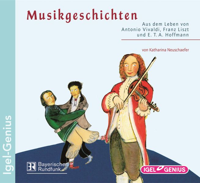 Musikgeschichten. Aus dem Leben von Antonio Vivaldi, Franz Liszt und E.T.A. Hoffmann