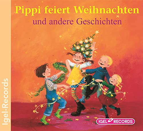 Pippi feiert Weihnachten und andere Geschichten