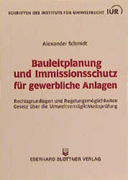 Bauleitplanung und Immissionsschutz für gewerbliche Anlagen