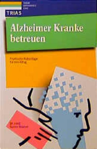 Alzheimer-Kranke betreuen