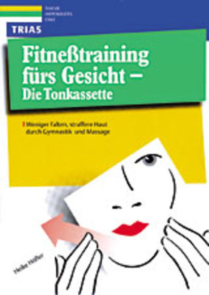 Fitnesstraining fürs Gesicht - Die Tonkassette