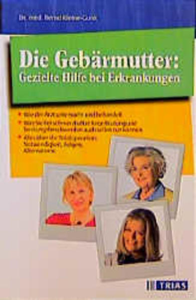 Die Gebärmutter: Gezielte Hilfe bei Erkrankungen