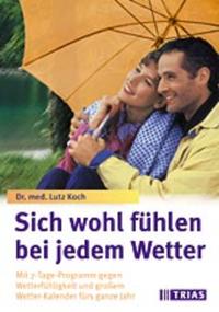Sich wohl fühlen bei jedem Wetter