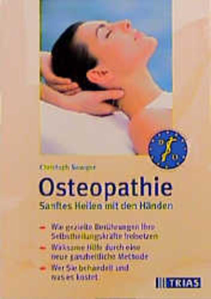 Osteopathie: Sanftes Heilen mit den Händen