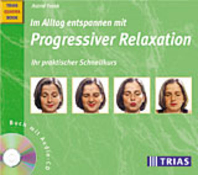 Im Alltag entspannen mit Progressiver Relaxation