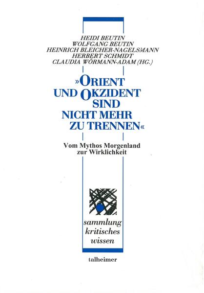 „Orient und Okzident – sind nicht mehr zu trennen“
