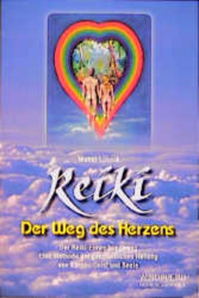 Reiki - Der Weg des Herzens