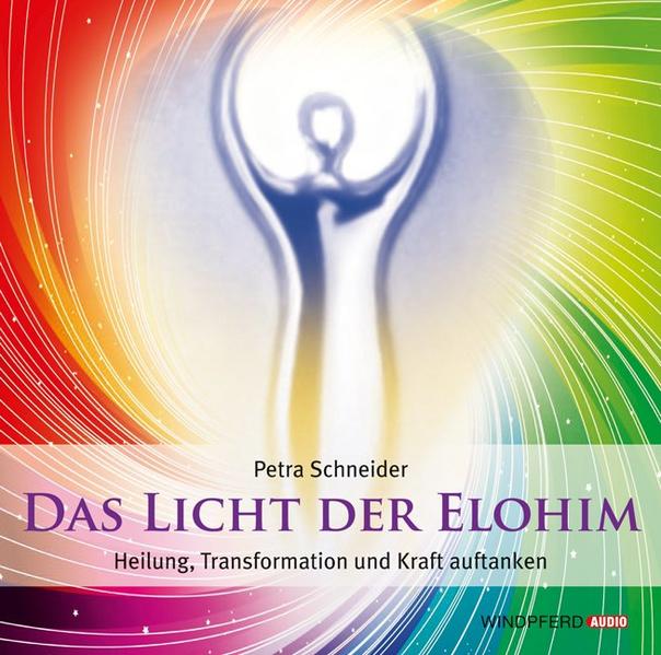 Das Licht der Elohim (Geführte Meditationen)