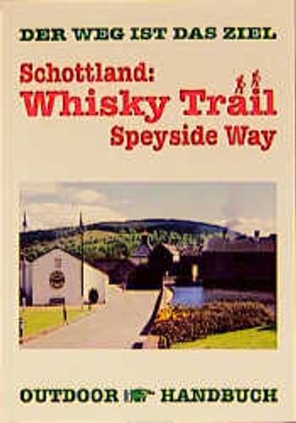 Schottland: Whisky Trail - Speyside Way