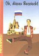 Oh, dieses Russisch