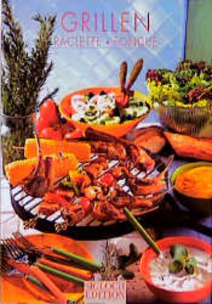 Grillen, Raclette & Fondue