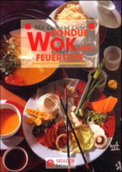 Wok, Fondue & Feuertopf