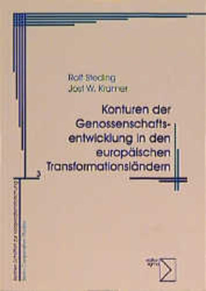 Konturen der Genossenschaftsentwicklung in den europäischen Transformationsländern