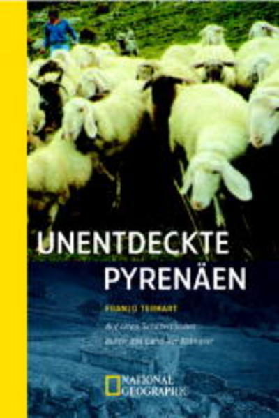Unentdeckte Pyrenäen