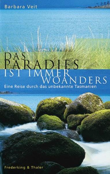 Das Paradies ist immer woanders