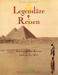 Legendäre Reisen um die Welt
