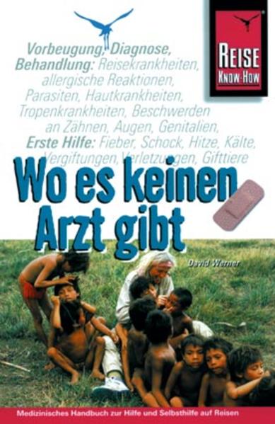 Wo es keinen Arzt gibt ...